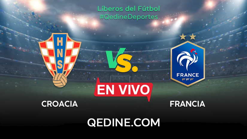 Croacia Vs Francia | Horario, Canal De TV En España, México Y